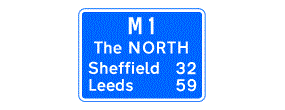 The words M1, The North, Sheffield 32, Leeds 59, inside a blue rectangle