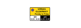 The words Urban Clearway Monday to Friday inside a yellow rectangle above a white rectangle with the words am 8 to 9.30 and a black rectangle with the words pm 4.30 to 6.30